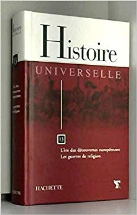 Histoire Universelle-L'ère des découvertes européennes/ Les guerres de religion -Tome 13